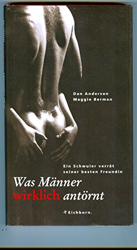 Ein Schwuler verrät seiner besten Freundin, was Männer wirklich antörnt