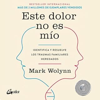 Este dolor no es mío Audiolibro Por Mark Wolynn arte de portada