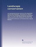 Landscape conservation