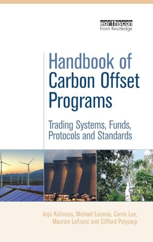 Handbook of Carbon Offset Programs: Trading Systems, Funds, Protocols and