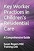 Key Worker Practices in Children's Residential Care: A Comprehensive Guide (Health and Social Care Training Resources)