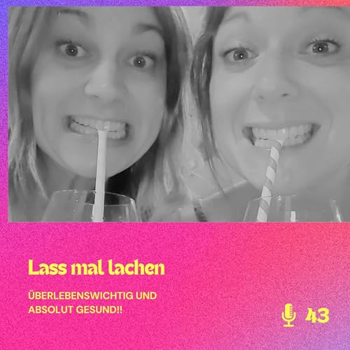 Folge 43: Lachen macht glücklich