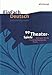 Produktbild EinFach Deutsch Unterrichtsmodelle: 99 Theater-Spiele: Übungen für die theaterpädagogische Praxis