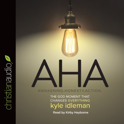 AHA The God Moment That Changes Everything (Audio Download) Kyle