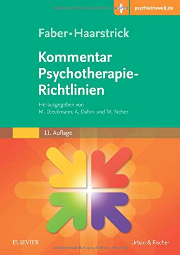 Faber/Haarstrick. Kommentar Psychotherapie-Richtlinien: Mit Zugang zur Medizinwelt
