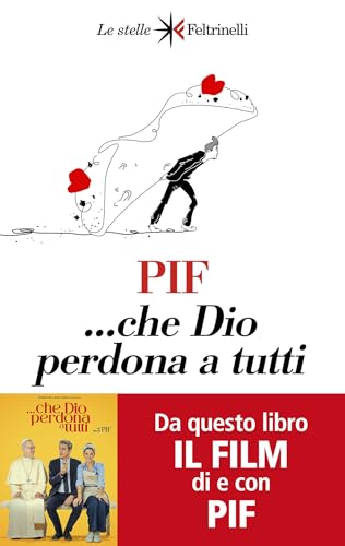 …Che Dio perdona a tutti (Italian Edition)