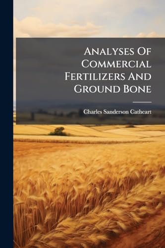 Nabu Press - Analyses of Commercial Fertilizers and Ground Bone