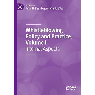 Whistleblowing Policy and Practice, Volume I
