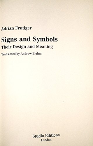 Signs and symbols: their design and meaning 1851703179 Book Cover