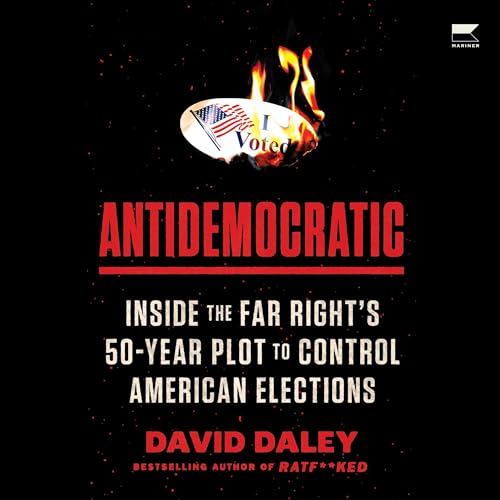 Antidemocratic by David Daley episode artwork