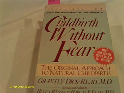 Childbirth Without Fear: The Original Approach ... 0060808705 Book Cover