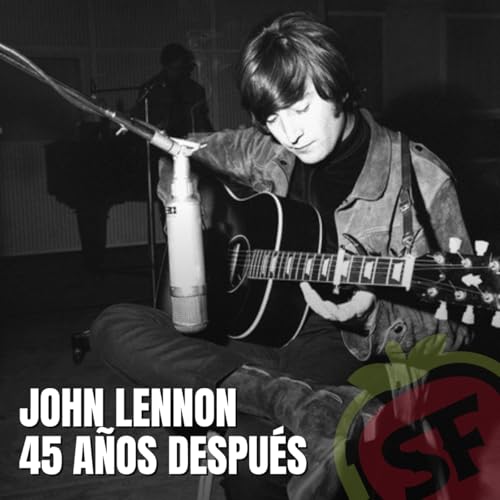 220 - John Lennon 45 a&ntilde;os despu&eacute;s. cover art