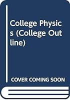 College Physics (6th edition) 0389000930 Book Cover