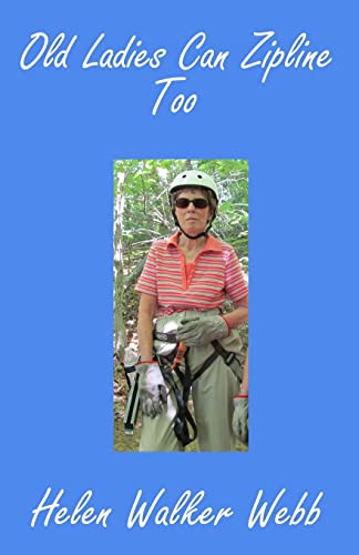 Old Ladies Can Zipline Too
