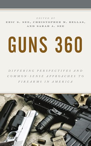 Guns 360: Differing Perspectives and Common-Sense Approaches to Firearms in America view 2