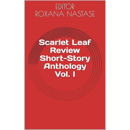 Scarlet Leaf Review Short-Story Anthology Vol. I by editor Roxana Nastase episode artwork