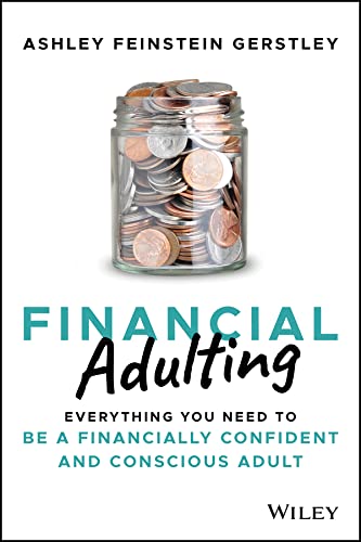 Financial Adulting: Everything You Need to be a Financially Confident and Conscious Adult