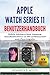 Produktbild Apple Watch Series 11 Benutzerhandbuch: Einfache Anleitung zu Setup, Anpassung, Gesundheitsfunktionen wie EKG und Blutsauerstoff sowie iPhone-Integration