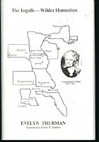 The Ingalls - Wilder Homesites B000LXVB36 Book Cover