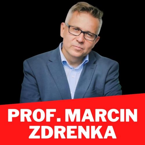 Page de couverture de #25 PROF. MARCIN ZDRENKA: Homunculus w nas się cieszy
