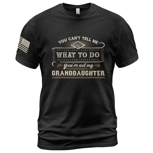 You Cant Tell Me What to Do Granddaughter Shirt Patriotic Shirts for Men Grandpa Shirt 2 (Black-M)
