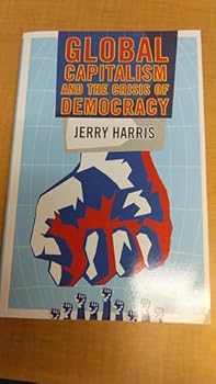 Paperback Global Capitalism and the Crisis of Democracy Book