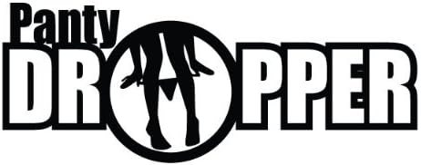 PANTY DROPPER tuner JDM stance KDM Fresh (size: 7" color: BLACK) Vinyl Decal Window Sticker for Cars, Trucks, Windows, Walls, Laptops, and other stuff.