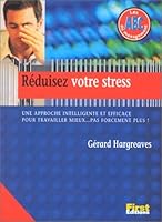 Réduisez votre stress : Une approche intelligente et efficace pour travailler mieux, pas forcément plus ! 2876914808 Book Cover