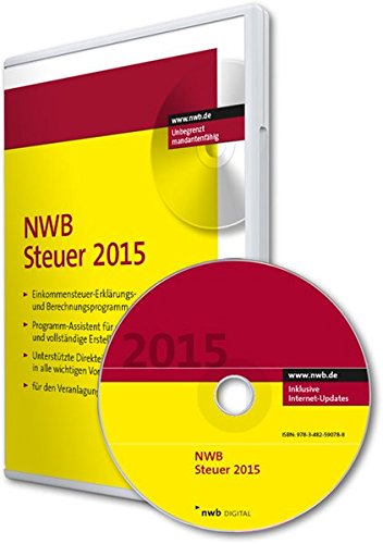 NWB Steuer 2015: Steuererklärungs- und Berechnungsprogramm für den Veranlagungszeitraum 2015 NWB Steuer 2015: Steuererklärungs- und Berechnungsprogramm für den Veranlagungszeitraum 2015