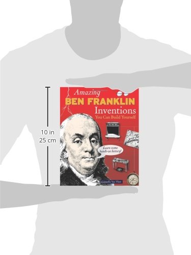 Amazing Ben Franklin Inventions: You Can Build Yourself - Image 3
