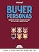 Buyer Personas. Comprendi Le Scelte D'acquisto Dei Clienti Con Interviste E Modello Eureka! - 3