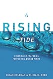 A Rising Tide: Financing Strategies for Women-Owned Firms