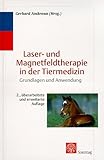  Lasertherapie und Magnetfeldtherapie in der Tiermedizin