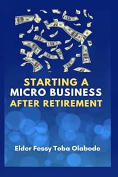 Paperback Starting a micro business after retirement Book