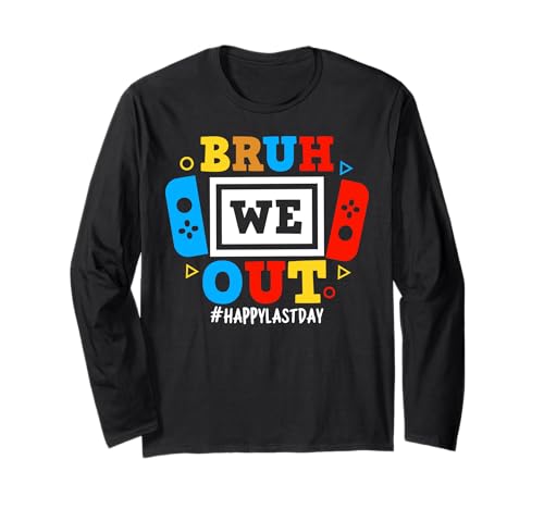 Bruh We Out Happy Last Day Of School Video Game Boys Kids Long Sleeve T-Shirt