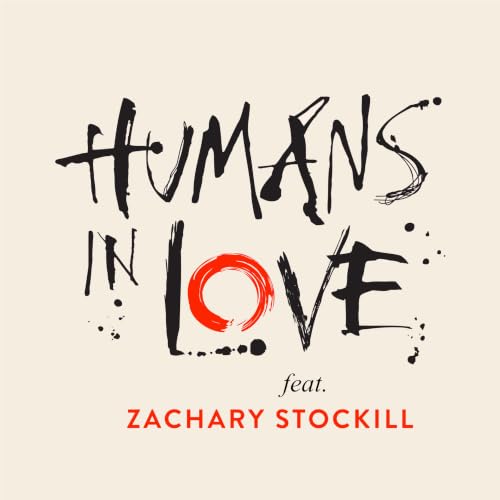 『Humans in Love ft. Zachary Stockill』のカバーアート