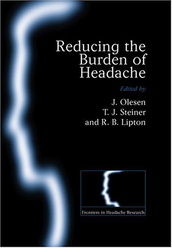 Reducing the Burden of Headache (Frontiers in Headache Research)