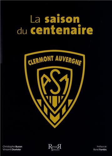 La saison du centenaire