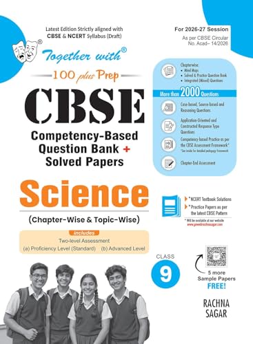Image of Together with 100 Plus Prep CBSE Question Bank Science for Class 9 2027 Exam| Based on CBSE Syllabus with Chapter wise & Topic wise Solved Questions, Mind Maps & Practice Papers