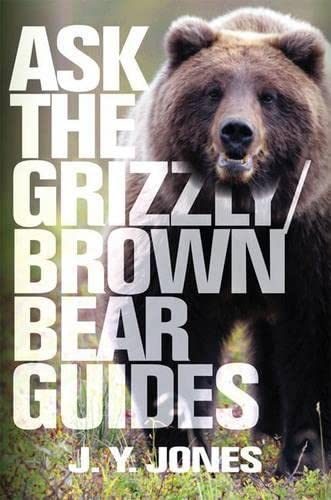 Ask the Grizzly/Brown Bear Guides: Ask the Guides