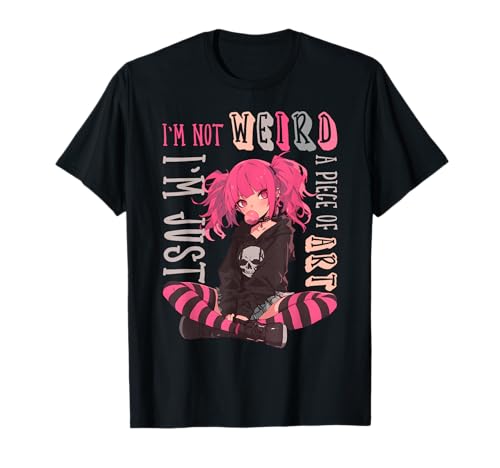 Aesthetic Anime Goth Girl I'm Not Weird Just A Work Of Art Camiseta