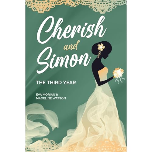 Cherish and Simon: The Third Year by Eva Morian, Madeline Watson episode artwork