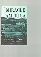 The miracle of America B0007EY6EK Book Cover