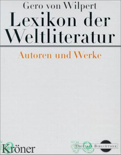 Preisvergleich Produktbild Gero von Wilpert: Lexikon der Weltliteratur (Digitale Bibliothek 13)