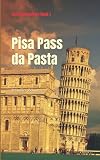 Pisa Pass da Pasta (The Geotravelers)