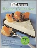  Weight Watchers Magazine 123 Success Recipe Collection (Over 100 No-Guilt Breakfasts, Lunches, Dinners, Snacks and Desserts)