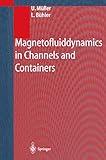 Magnetofluiddynamics in Channels and Containers