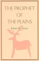The Prophet of the Plains 1896754090 Book Cover