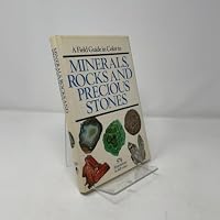 A Field Guide in Color to Minerals, Rocks and Precious Stones 0706403053 Book Cover