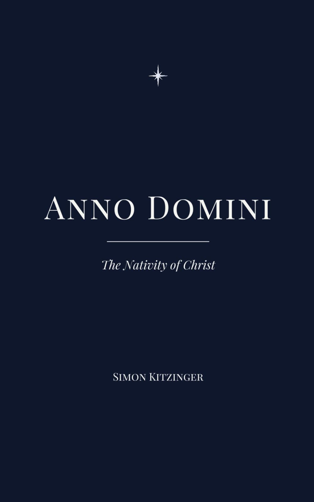 Anno Domini: The Nativity of Christ